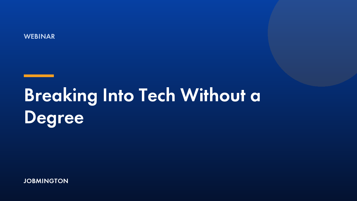 Breaking Into Tech Without a Degree